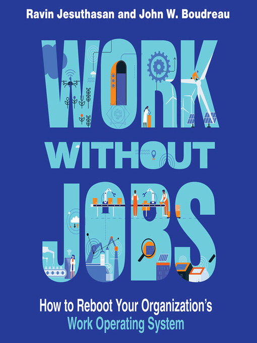 Title details for Work without Jobs by Ravin Jesuthasan - Available